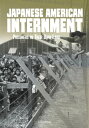 Japanese American Internment Prisoners in Their Own Land【電子書籍】[ Steven Otfinoski ]