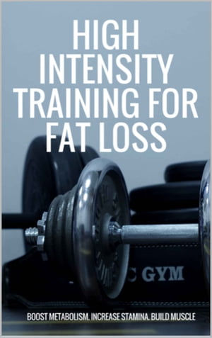 High Intensity Training for Fat Loss