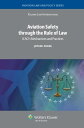 Aviation Safety through the Rule of Law ICAO 039 s Mechanisms and Practices【電子書籍】 J. Huang