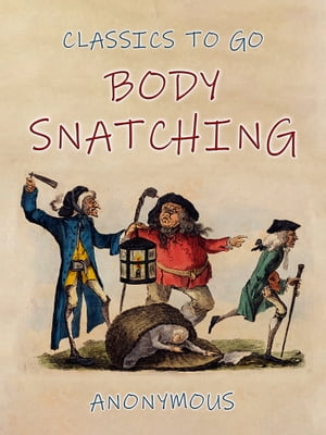 Body-Snatching【電子書籍】[ Anonymous ]