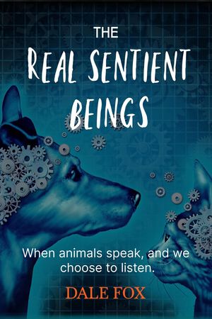 The Real Sentient Beings