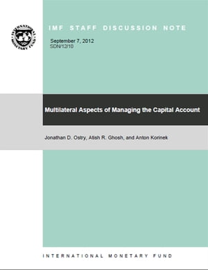 Multilateral Aspects of Managing the Capital Account (EPub)