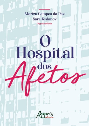 O Hospital dos Afetos