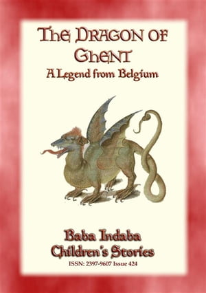 THE DRAGON OF GHENT - A Legend of Belgium