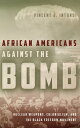 ŷKoboŻҽҥȥ㤨African Americans Against the Bomb Nuclear Weapons, Colonialism, and the Black Freedom MovementŻҽҡ[ Vincent J. Intondi ]פβǤʤ2,991ߤˤʤޤ