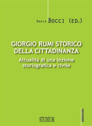 Giorgio Rumi storico della cittadinanza