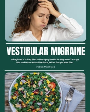 Vestibular Migraine【電子書籍】[ Patrick M