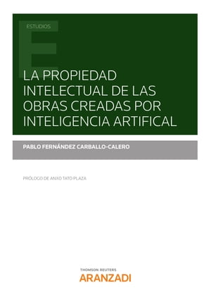 La propiedad intelectual de las obras creadas por inteligencia artificial