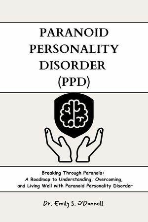 PARANOID PERSONALITY DISORDER