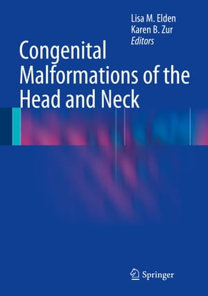 Congenital Malformations of the Head and Neck