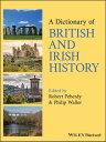 A Dictionary of British and Irish History【電子書籍】