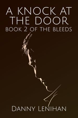 The Bleeds: A Knock at the Door