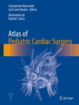 Atlas of Pediatric Cardiac Surgery【電子書籍】