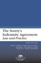 The Surety's Indemnity Agreement Law and Practice, Third Edition