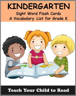 KINDERGARTEN - Sight Word Flash Cards A Vocabula