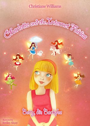 Charlotte and the Internet Fairies - Betty, die 