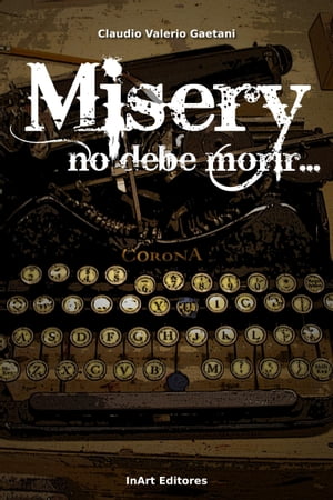 Misery, no debe morir