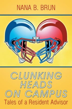 Clunking Heads on Campus