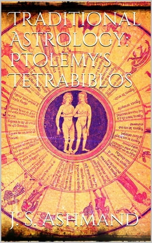 Traditional Astrology: Ptolemy's Tetrabiblos【