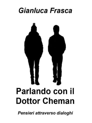 Parlando con il Dottor Cheman