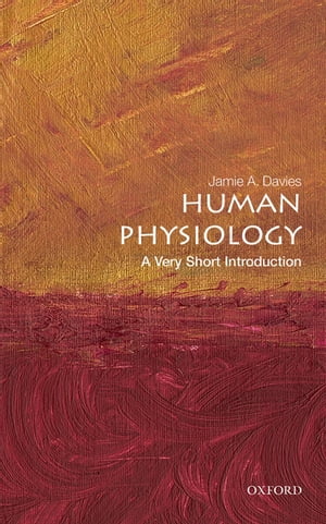 Human Physiology: A Very Short Introduction