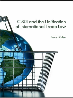 CISG and the Unification of International Trade Law