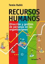 Recursos humanos Direcci?n y gesti?n de personas en las organizaciones