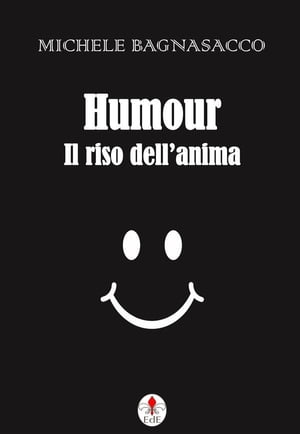 Humour. Il riso dell'anima