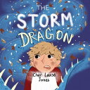 The Storm Dragon【電子書籍】[ Cher Louise 