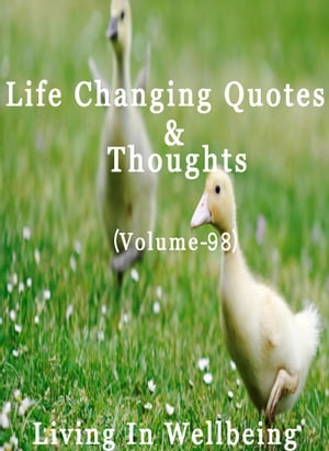 Life Changing Quotes & Thoughts (Volume 98)