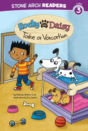 Rocky and Daisy Take a Vacation