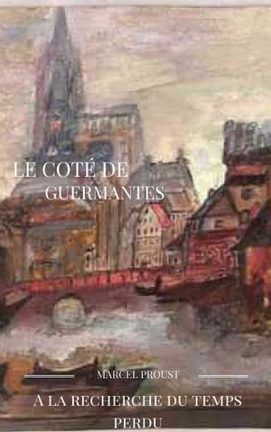 LE COT? DE GUERMANTESŻҽҡ[ MARCEL PROUST ]