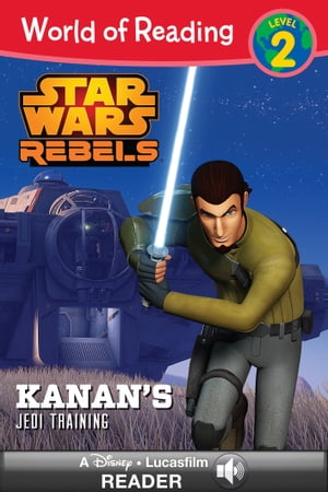 World of Reading Star Wars Rebels: Kanan's Jedi Training