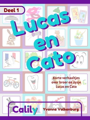 Lucas Cato Korte 3 min verhaaltjes om (voor) te lezen, vanaf 3 jaar oud【電子書籍】 Yvonne Valkenburg