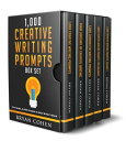 1,000 Creative Writing Prompts Box Set Five Books, 5,000 Prompts to Beat Writer's Block【電子書籍】[ Bryan Cohen ]