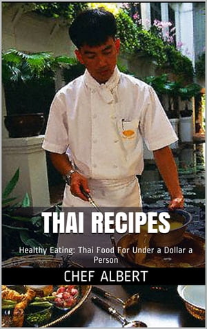 Thai Recipes: Healthy Eating: Thai Food For Under a Dollar a Person
