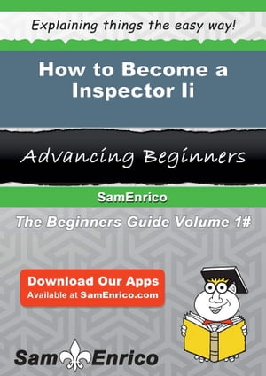 How to Become a Inspector Ii