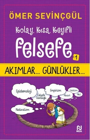 Kolay K?sa Keyifli Felsefe 1【電子書籍】[ 