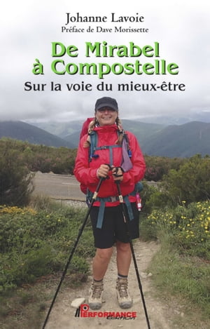 De Mirabel ? Compostelle【電子書籍】[ Johanne Lavoie ]