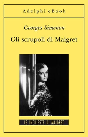 Gli scrupoli di Maigret Le inchieste di Maigret (51 di 75)