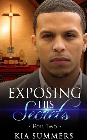 Exposing His Secrets 2 The Ramon Lucas Scandal, #2Żҽҡ[ Kia Summers ]