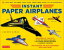 Instant Paper Airplanes Ebook