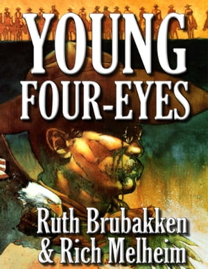 Young Four Eyes【電子書籍】[ Rich/Ruth Melheim/Brubakken ]