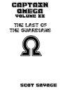 Captain Omega Volume II The Last of the Guardians【 ...