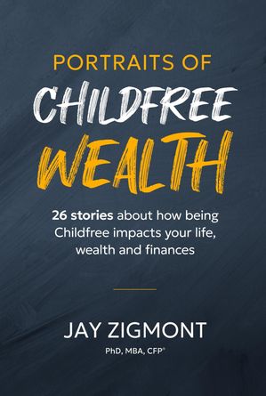 Portraits of Childfree Wealth