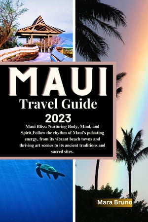 Maui Travel Guide 2023