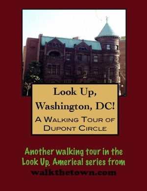 A Walking Tour of Washington's DuPont Circle【