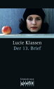Der 13. Brief Lila Zieglers erster Fall【電子書籍】 Lucie Klassen