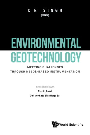 Environmental Geotechnology: Meeting Challenges Through Needs-based Instrumentation