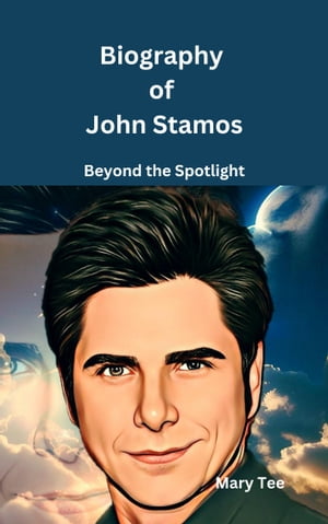 Biography of John Stamos Beyond the Spotlight【